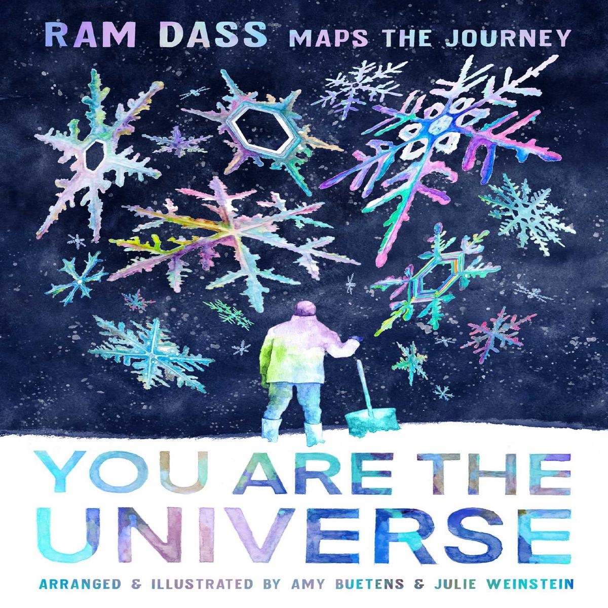 You Are the Universe: Ram Dass Maps the Journey (Be Here Now; YA Graphic Novel; Meditation for Teen