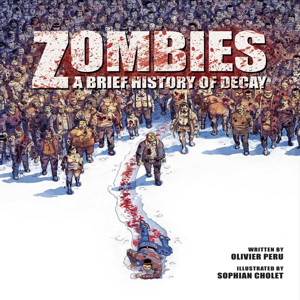 Zombies: A Brief History Of Decay (1)
